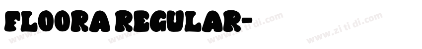Floora Regular字体转换